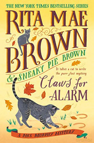 Claws for Alarm: A Mrs. Murphy Mystery - Rita Mae Brown [KSIĄŻKA]