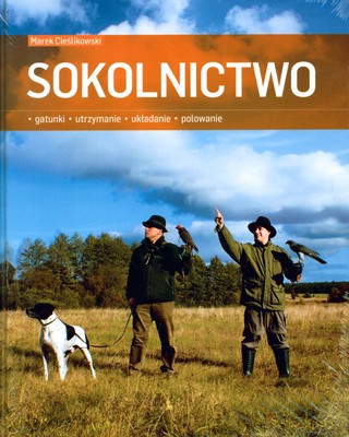 Sokolnictwo (twarda) - Marek Cieślikowski [KSIĄŻKA]