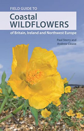 Coastal Wildflowers of Britain, Ireland and Northwest Europe: A Field Guide (Wild Nature Press) - Paul Sterry [KSIĄŻKA]