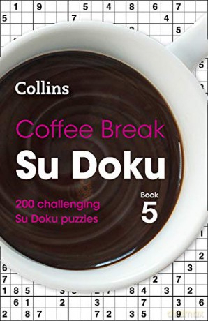 Coffee Break Su Doku Book 5: 200 challenging Su Doku puzzles (Collins Su Doku) - Collins Puzzles [KSIĄŻKA]