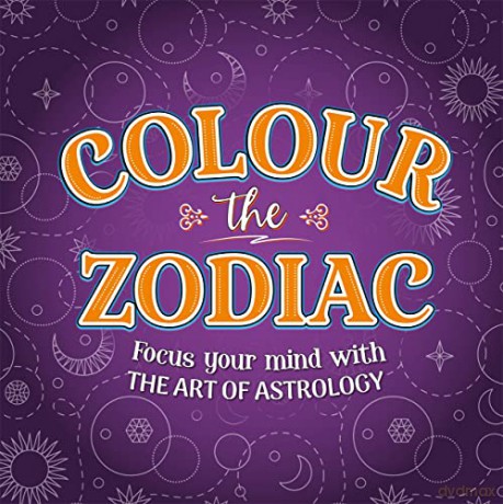 Colour The Zodiac (Mindful Colouring) - Igloo Books [KSIĄŻKA]