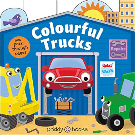 Colourful Trucks (UK Edition): 2 (Tiny Tots Peep Through): 0 - Priddy Books [KSIĄŻKA]