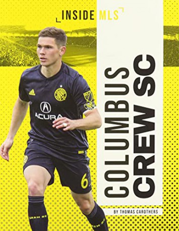 Columbus Crew SC (Inside MLS) - Thomas Carothers [KSIĄŻKA]