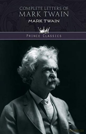 Complete Letters of Mark Twain (Prince Classics) - Mark Twain [KSIĄŻKA]