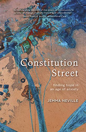 Constitution Street: Finding Hope in an Age of Anxiety - Jemma Neville [KSIĄŻKA]