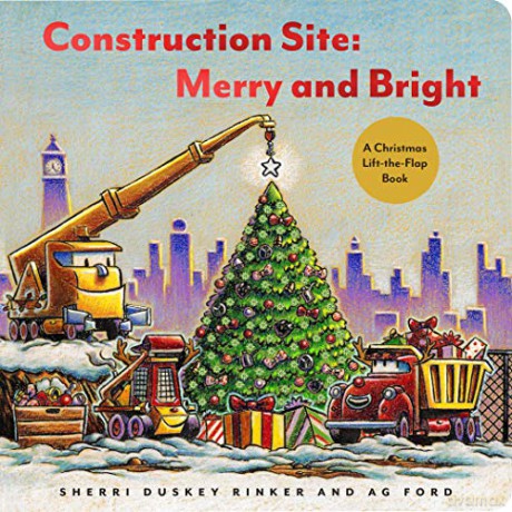 Construction Site: Merry and Bright: A Christmas Lift-the-Flap Book (Goodnight, Goodnight Construction Site) - AG Ford [KSIĄŻKA]