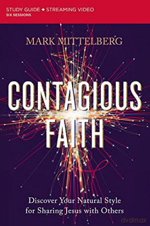 Contagious Faith Study Guide: Discover Your Natural Style for Sharing Jesus with Others - Mark Mittelberg [KSIĄŻKA]