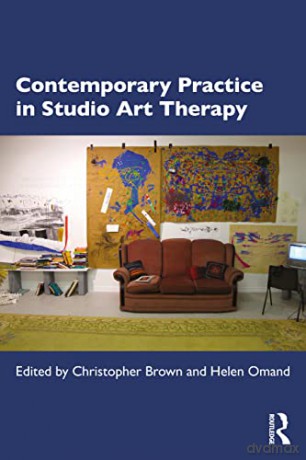 Contemporary Practice in Studio Art Therapy - Christopher Brown [KSIĄŻKA]