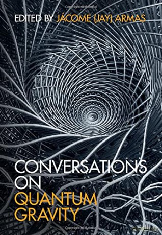 Conversations on Quantum Gravity [KSIĄŻKA]