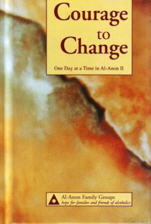Courage to Change: One Day at a Time in Al-Anon II - Al-Anon Family Group [KSIĄŻKA]