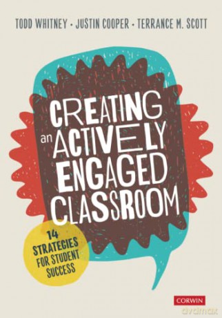 Creating an Actively Engaged Classroom: 14 Strategies for Student Success - Terrance M. Scott [KSIĄŻKA]