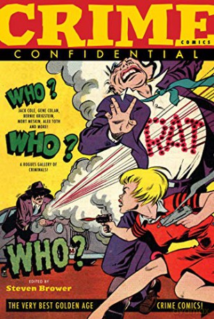 Crime Comics Confidential: The Best Golden Age Crime Comics (A Scottish Shire Mystery) - Steven Brower [KSIĄŻKA]