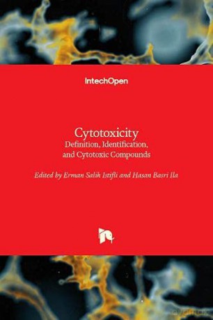 Cytotoxicity: Definition, Identification, and Cytotoxic Compounds - Erman Salih Istifli [KSIĄŻKA]