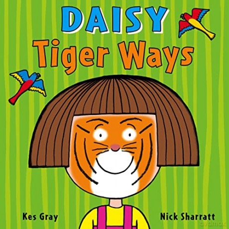 Daisy: Tiger Ways: 6 (Daisy Picture Books, 6) - Kes Gray [KSIĄŻKA]