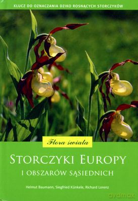 Storczyki Europy I Obszarów Sąsiednich (twarda) - Helmut Baumann, Siegfried Künkele, Richard Lorenz [KSIĄŻKA]
