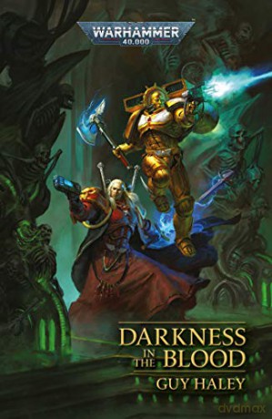 Darkness in the Blood (Warhammer 40,000) - Guy Haley [KSIĄŻKA]