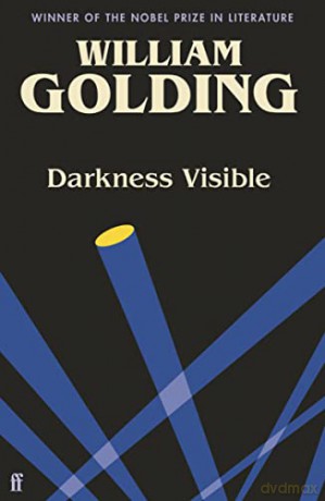 Darkness Visible: Introduced by Nicola Barker - William Golding [KSIĄŻKA]