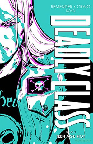 Deadly Class Deluxe Edition, Book 3 (Deadly Class, 3) - Rick Remender [KSIĄŻKA]