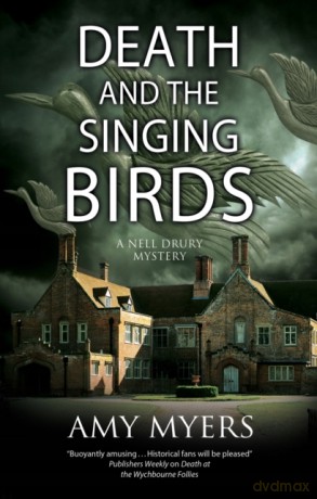 Death and the Singing Birds: 3 (A Nell Drury mystery) - Amy Myers [KSIĄŻKA]