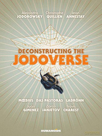 Deconstructing the Jodoverse - Alejandro Jodorowsky [KSIĄŻKA]