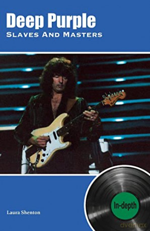 Deep Purple Slaves And Masters: In-depth - Laura Shenton [KSIĄŻKA]