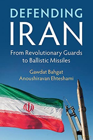 Defending Iran: From Revolutionary Guards to Ballistic Missiles - Gawdat Bahgat [KSIĄŻKA]