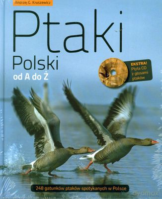 Ptaki Polski Od A Do Z (twarda) - Andrzej Kruszewicz [KSIĄŻKA]