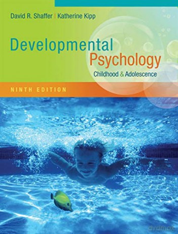 Developmental Psychology: Childhood and Adolescence - David Shaffer [KSIĄŻKA]