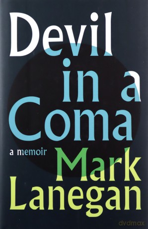 Devil in a Coma: a memoir - Mark Lanegan [KSIĄŻKA]