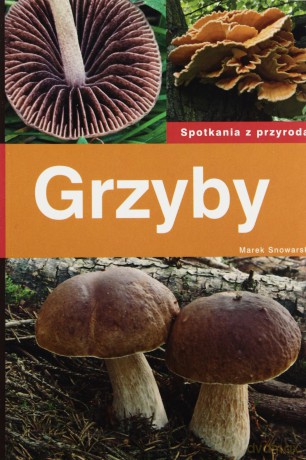 Grzyby - Marek Snowarski [KSIĄŻKA]