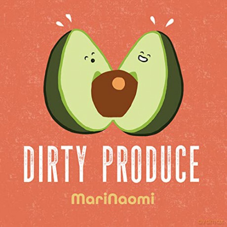 Dirty Produce - MariNaomi [KSIĄŻKA]
