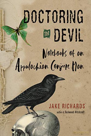 Doctoring the Devil: Notebooks of an Appalachian Conjure Man - Richards [KSIĄŻKA]