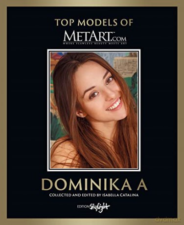 Dominika A (Top Models of MetArt.com) - Isabella Catalina [KSIĄŻKA]