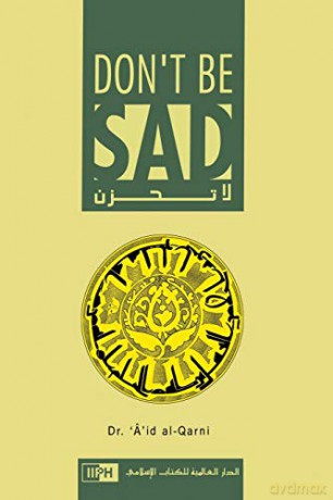 Don't Be Sad - Aaidh ibn Abdullah al-Qarni [KSIĄŻKA]