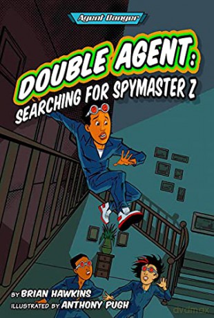 Double Agent: Searching for Spymaster Z (Agent Danger) - Brian Hawkins [KSIĄŻKA]