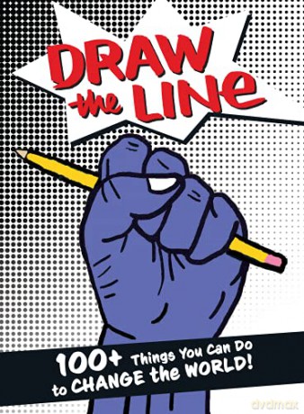 Draw The Line: 100+ Things You Can Do To Change The World! - The Draw the Line Artists [KSIĄŻKA]
