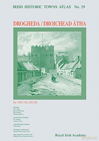 Drogheda: 29 (Irish Historic Towns Atlas) - Ned McHugh [KSIĄŻKA]