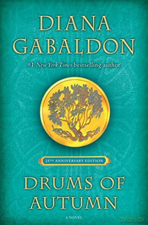 Drums of Autumn (25th Anniversary Edition): 4 (Outlander Anniversary Edition) - Diana Gabaldon [KSIĄŻKA]