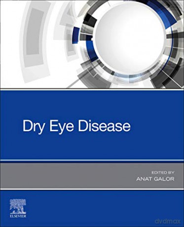 Dry Eye Disease - Anat Galor MD MSPH [KSIĄŻKA]
