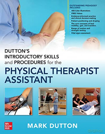 Dutton's Introductory Skills and Procedures for the Physical Therapist Assistant - Mark Dutton [KSIĄŻKA]