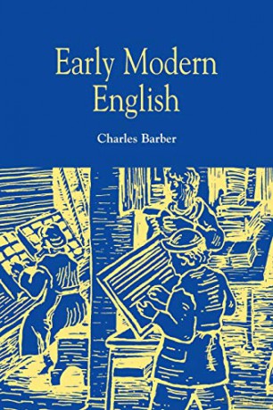 Early Modern English - Charles Barber [KSIĄŻKA]