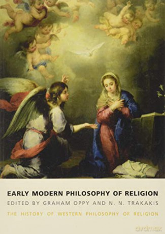 Early Modern Philosophy of Religion: The History of Western Philosophy of Religion, volume 3 - Graham Oppy [KSIĄŻKA]