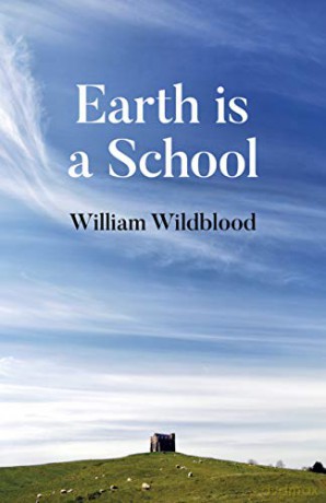 Earth is a School - William Wildblood [KSIĄŻKA]