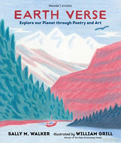 Earth Verse: Explore our Planet through Poetry and Art (Walker Studio) - Sally M. Walker [KSIĄŻKA]