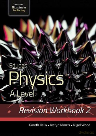 Eduqas Physics A Level - Revision Workbook 2 - Nigel Wood [KSIĄŻKA]