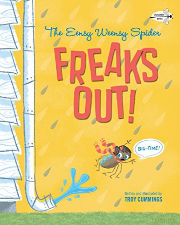 Eensy Weensy Spider Freaks Out!: Big Time! - Troy Cummings [KSIĄŻKA]