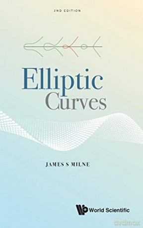 Elliptic Curves (2nd Edition): Second Edition - James S Milne [KSIĄŻKA]