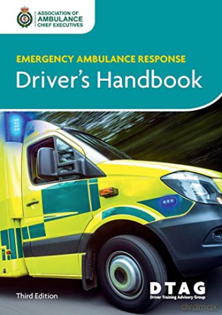 Emergency Ambulance Response Driver Handbook - Association of Ambulance Chief Executives [KSIĄŻKA]