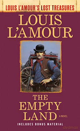 Empty Land (Louis L'Amour's Lost Treasures): A Novel - Louis L'Amour [KSIĄŻKA]