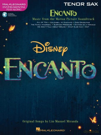 Encanto for Tenor Sax. Instrumental Play-Along. Book and Audio-Online - Lin-Manuel Miranda [KSIĄŻKA]